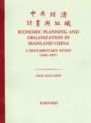 Economic Planning and Organization in Mainland China 1