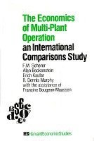 Frederic M. Scherer, Alan Beckenstein, Erich Kaufer, Dennis R. Murphy, Francine Bougeon-Massen - Economics of Multi-Plant Operation, Inbunden