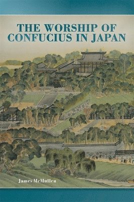 bokomslag The Worship of Confucius in Japan
