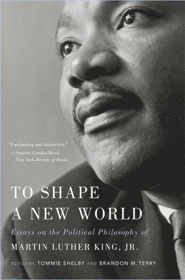 Tommie Shelby, Brandon M. Terry - To Shape a New World, Häftad