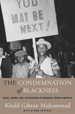 bokomslag The Condemnation of Blackness