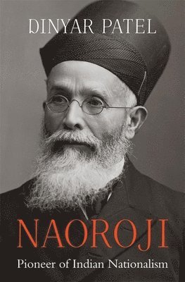 Dinyar Patel - Naoroji, Inbunden