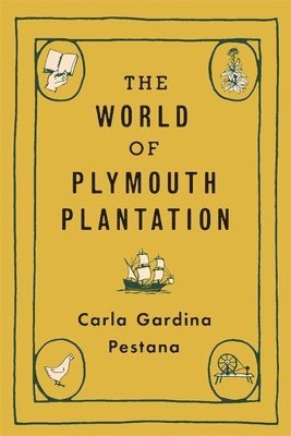 The World of Plymouth Plantation 1