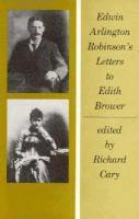 bokomslag Edwin Arlington Robinsons Letters to Edith Brower