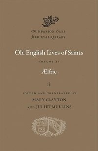 bokomslag Old English Lives of Saints: Volume II