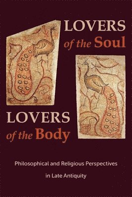 Lovers of the Soul, Lovers of the Body 1