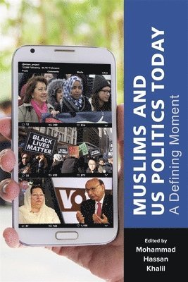 Mohammad Hassan Khalil - Muslims and US Politics Today, Häftad