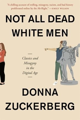 Donna Zuckerberg - Not All Dead White Men, Häftad