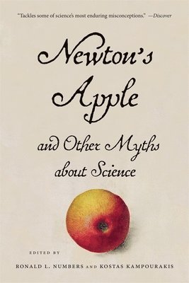 bokomslag Newton's Apple and Other Myths about Science