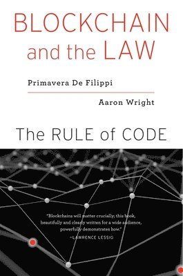 Primavera De Filippi, Aaron Wright, Primavera de Filippi - Blockchain and the Law, Häftad