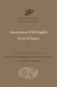 bokomslag Anonymous Old English Lives of Saints