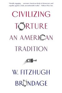 bokomslag Civilizing Torture
