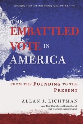 The Embattled Vote in America 1