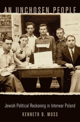 Kenneth B. Moss - Unchosen People, Inbunden