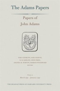 bokomslag Papers of John Adams: Volume 21