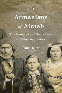 bokomslag The Armenians of Aintab