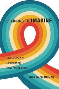 bokomslag Learning to Imagine
