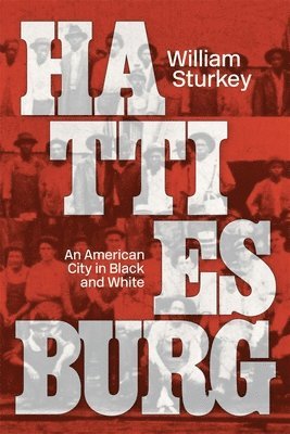 William Sturkey - Hattiesburg, Häftad