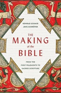 bokomslag The Making of the Bible