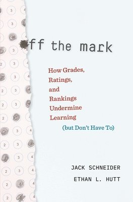 Jack Schneider, Ethan L. Hutt, Ethan L Hutt - Off the Mark, Inbunden