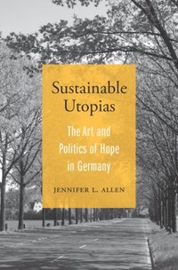 bokomslag Sustainable Utopias