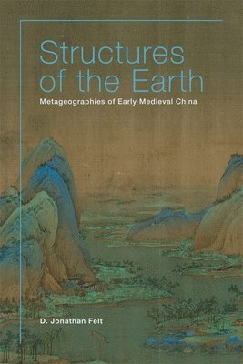 D. Jonathan Felt - Structures of the Earth, Inbunden