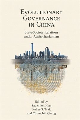 Evolutionary Governance in China 1