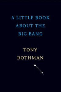 bokomslag A Little Book about the Big Bang
