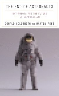 bokomslag The End of Astronauts