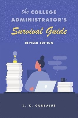 bokomslag College Administrator's Survival Guide