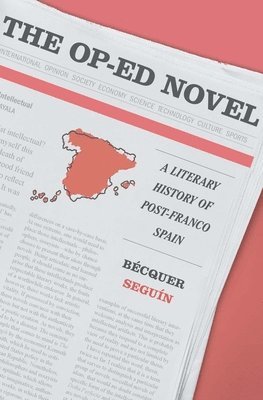 Bécquer Seguín, Becquer Seguin - Op-Ed Novel, Inbunden
