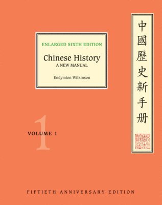 Endymion Wilkinson - Chinese History, Häftad