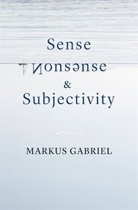 bokomslag Sense, Nonsense, and Subjectivity