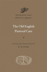 bokomslag The Old English Pastoral Care