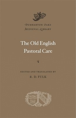 bokomslag The Old English Pastoral Care