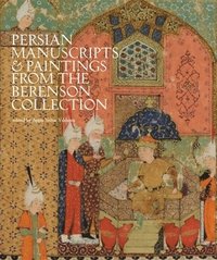 bokomslag Persian Manuscripts & Paintings from the Berenson Collection