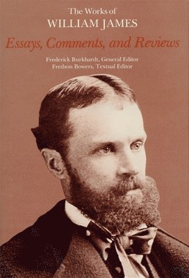William James - Essays, Comments, and Reviews, Inbunden