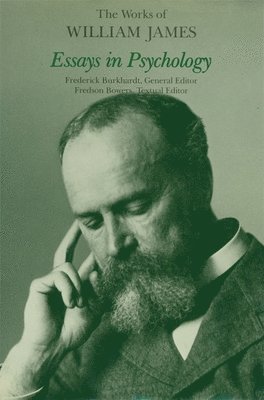 William James - Essays in Psychology, Inbunden