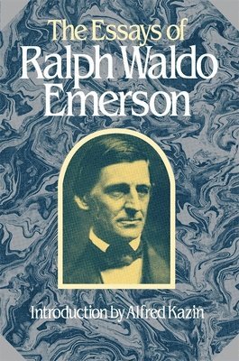 The Essays of Ralph Waldo Emerson 1