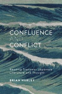 bokomslag Confluence and Conflict