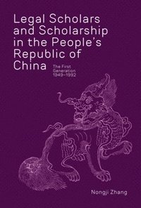 bokomslag Legal Scholars and Scholarship in the People's Republic of China