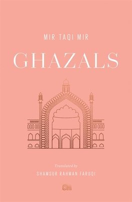 Mir Taqi Mir - Ghazals, Häftad