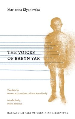Marianna Kiyanovska - Voices of Babyn Yar, Häftad