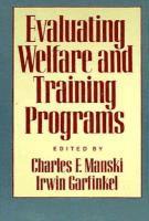 bokomslag Evaluating Welfare and Training Programs