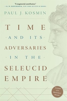 bokomslag Time and Its Adversaries in the Seleucid Empire