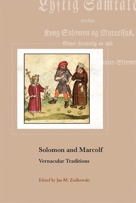 Jan M. Ziolkowski, Jan M Ziolkowski - Solomon and Marcolf, Inbunden