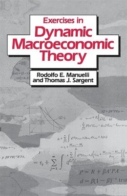 Exercises in Dynamic Macroeconomic Theory 1