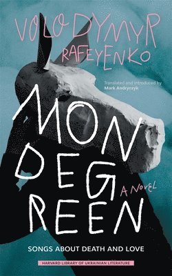 Volodymyr Rafeyenko - Mondegreen, Inbunden