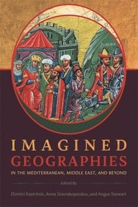 bokomslag Imagined Geographies in the Mediterranean, Middle East, and Beyond