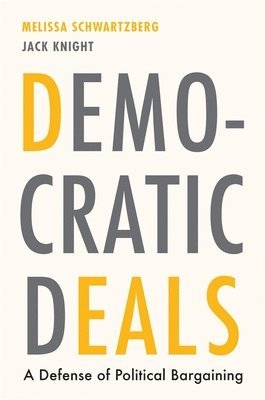 Melissa Schwartzberg, Jack Knight - Democratic Deals, Inbunden